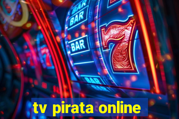 tv pirata online